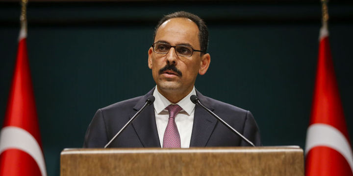 C.başkanlığı Sözcüsü Kalın: Doların yükselişi geçici